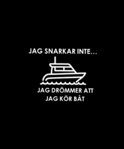 Snarkar Inte Båt